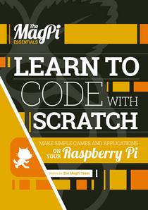 The MagPi - Learn To Code With Scratch Vol1, 2016 - Download