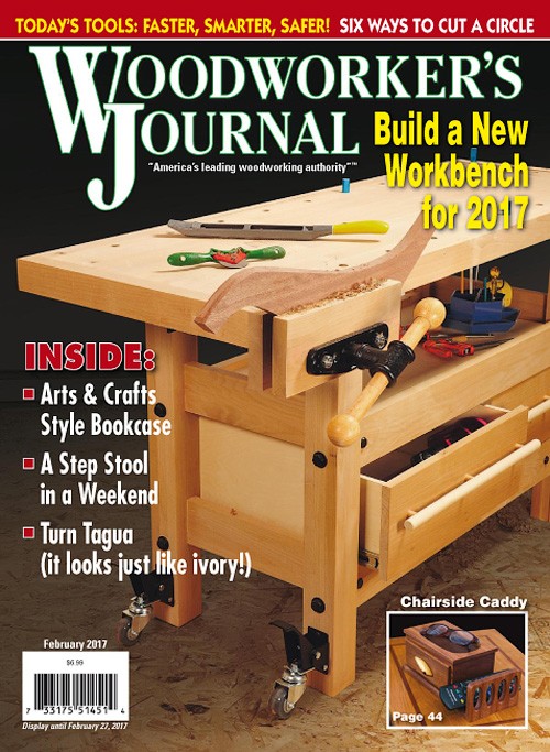 Woodworker's Journal - February 2017