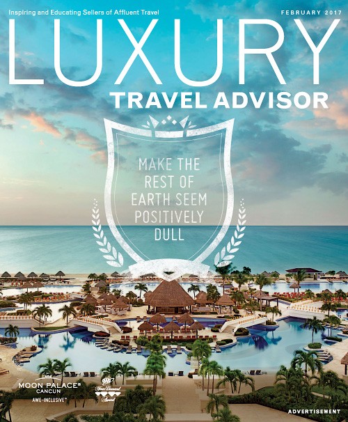 Luxury Travel Advisor - February 2017