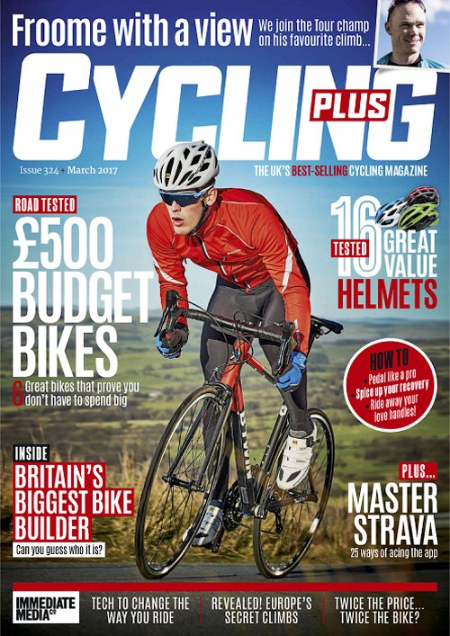 Cycling Plus UK - March 2017