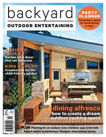Backyard Outdoor Entertaining - Issue 10, 2017 - Download