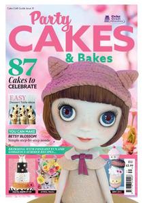 Cake Craft Guides - Issue 31 Party Cakes & Bakes 2017 - Download
