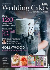 Cake Craft Guides - Wedding Cakes & Sugar Flowers - Issue 32, 2017 - Download