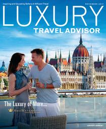 Luxury Travel Advisor - November 2017 - Download
