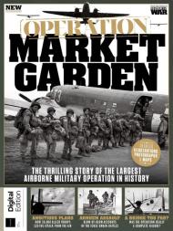 History of War Operation Market Garden - 1st Edition - January 2023 - Download