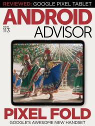 Android Advisor - Issue 113 - August 2023 - Download