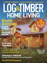 Log & Timber Home Living - October-November 2023 - Download
