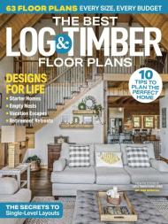Log & Timber Home Living - The Best Log & Timber Floor Plans - November 2023 - Download