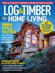 Log & Timber Home Living - December 2023 - Download