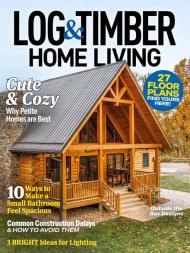 Log & Timber Home Living - January-February 2024 - Download