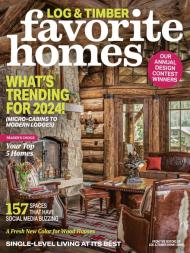 Log & Timber Home Living - Favorite Homes 2024 - Download