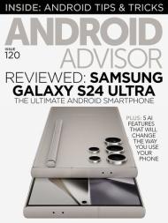 Android Advisor - Issue 120 - February 2024 - Download