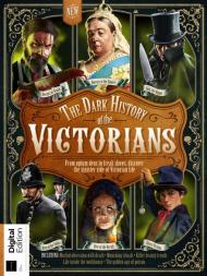 All About History The Dark History of the Victorians - 1st Edition - 22 February 2024 - Download