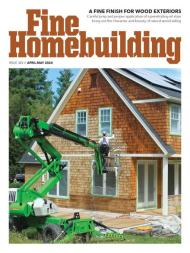 Fine Homebuilding - April-May 2024 - Download