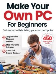 Make Your Own PC For Beginners - April 2024 - Download
