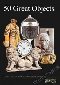 Antiques Trade Gazette - 50 GREAT OBJECTS 2018 - Download