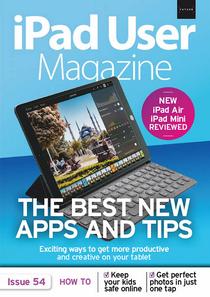 iPad User Magazine - Issue 54, 2019 - Download