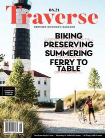 Traverse, Northern Michigan's Magazine - August 2021 - Download