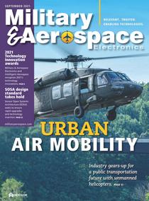 Military & Aerospace Electronics - September 2021 - Download