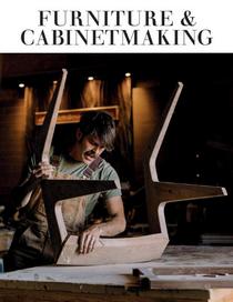 Furniture & Cabinetmaking - Issue 307 - August 2022 - Download