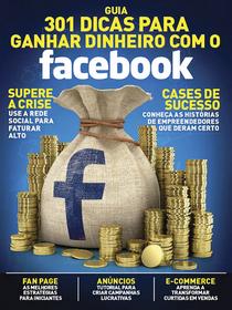 Guia 301 Dicas Para Ganhar Dinheiro Com o Facebook - Num.1, 2016 - Download