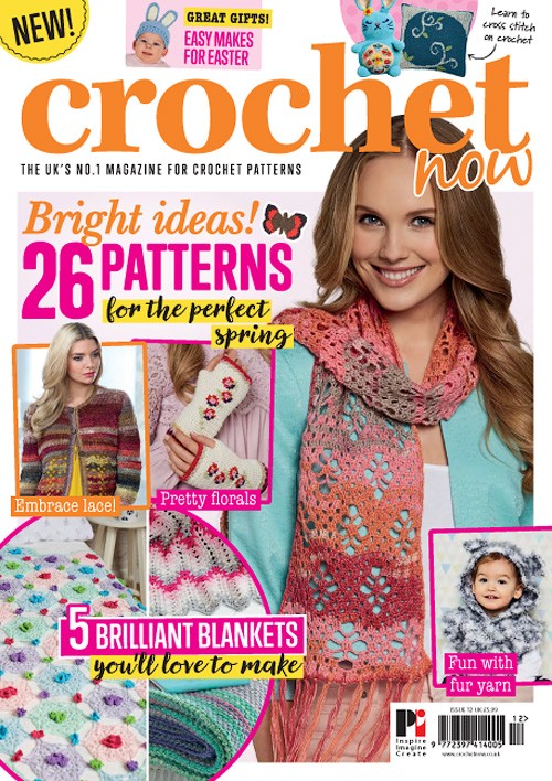 Crochet Now - Issue 12, 2017
