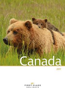 First Class Holidays - Canada 2nd edition brochure - 2017 - Download
