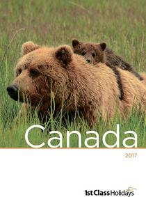 First Class Holidays - Canada Brochure - 2017 - Download