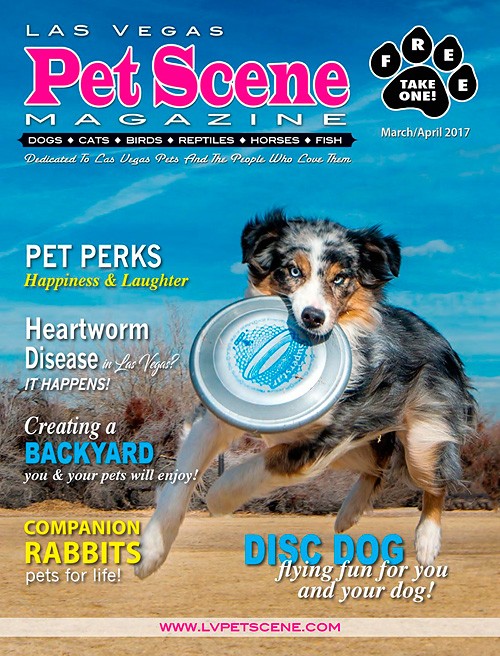 Las Vegas Pet Scene Magazine - March-April 2017
