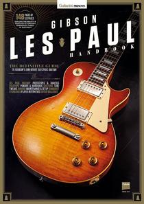 Guitarist Presents: Gibson Les Paul Handbook 2017 - Download