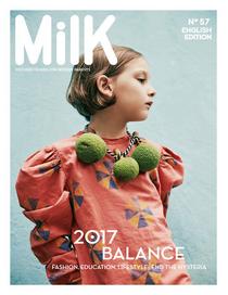 Milk Magazine UK - Issue 57, 2017 - Download