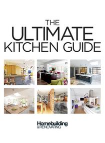 Homebuilding & Renovating - Ultimate Kitchen Guide 2017 - Download