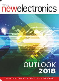 New Electronics - Outlook 2018 Special, November 2017 - Download