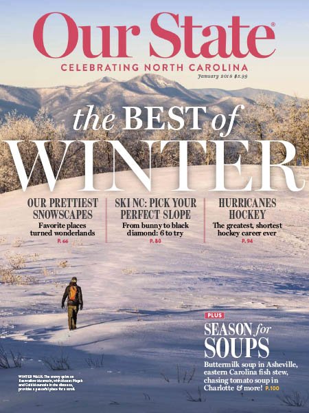 Our State: Celebrating North Carolina - January 2018