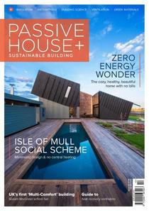 Passive House+ UK - Issue 23 2017 - Download