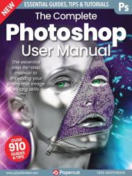 The Complete Photoshop Manual - March 2023 - Download