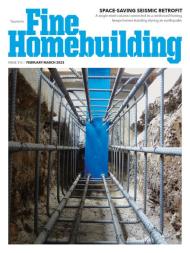 Fine Homebuilding - Issue 313 - February-March 2023 - Download