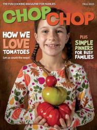 ChopChop Magazine - Issue 53 - Fall 2023 - Download