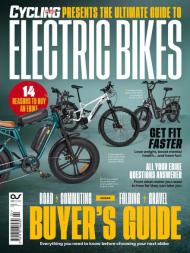 Cycling Plus Presents - The Ultimate Guide to Electric Bikes - September 2023 - Download