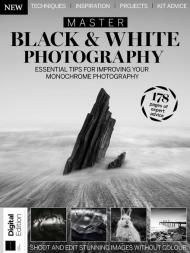Master Black & White Photography - First Edition 2023 - Download