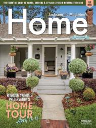 Jacksonville Magazine's Home - Spring 2023 - Download