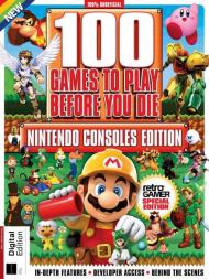 Retro Gamer Presents - 100 Nintendo Games To Play Before You Die - 5th Edition - 12 October 2023 - Download