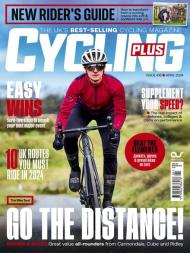Cycling Plus UK - April 2024 - Download