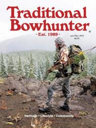 Traditional Bowhunter - April-May 2024 - Download