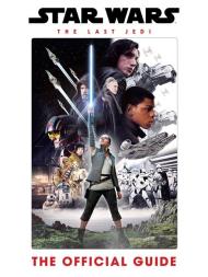 Star Wars The Last Jedi - The Official Guide - Download