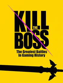 GamesTM - Kill The Boss The Best Bosses Of All Time - Download
