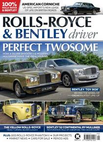Rolls-Royce & Bentley Driver - Issue 22 - January-February 2021 - Download