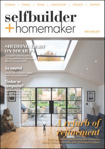 Selfbuilder & Homemaker - Issue 3 - May/June 2021 - Download