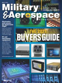 Military & Aerospace Electronics - May 2021 - Download