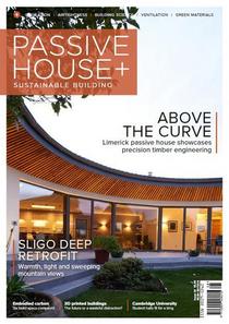 Passive House+ - Issue 38 2021 (Irish Edition) - Download